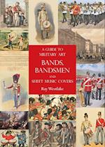 A Guide to Military Art  Bands, Bandsmen and Sheet Music Covers