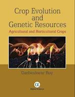 Crop Evolution and Genetic Resources