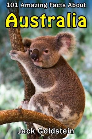 101 Amazing Facts about Australia