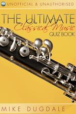 Ultimate Classical Music Quiz Book