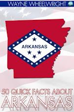 50 Quick Facts about Arkansas