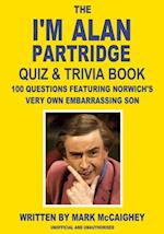 I'm Alan Partridge Quiz & Trivia Book