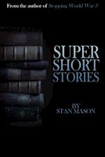 Super Short Stories