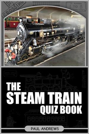 Steam Train Quiz Book