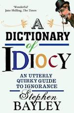 Dictionary Of Idiocy