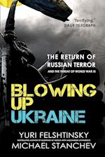 Blowing up Ukraine