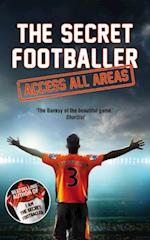 Secret Footballer: Access All Areas