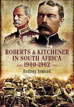 Roberts & Kitchener in South Africa, 1900-1902