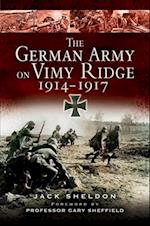 German Army on Vimy Ridge, 1914-1917