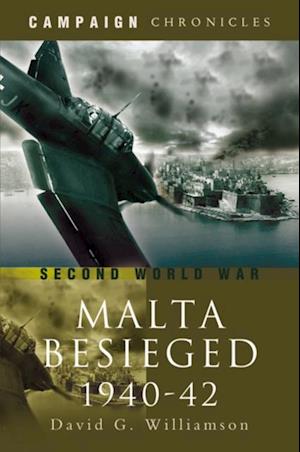 Malta Besieged, 1940-1942