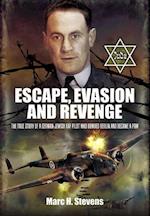 Escape, Evasion and Revenge