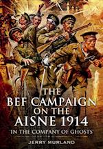 BEF Campaign on the Aisne 1914