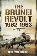 Brunei Revolt, 1962-1963