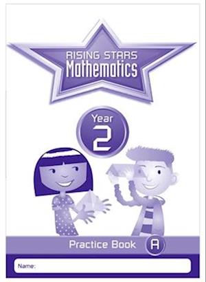 Rising Stars Mathematics Year 2 Practice Book A