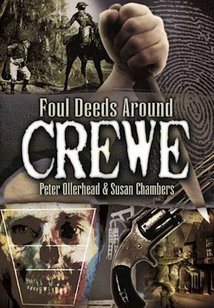 Foul Deeds Around Crewe