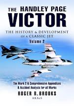Handley Page Victor: The History & Development of a Classic Jet
