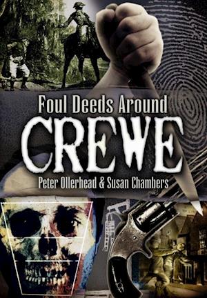 Foul Deeds Around Crewe