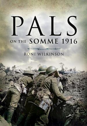 Pals on the Somme 1916