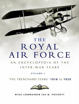 Royal Air Force: The Trenchard Years, 1918-1929