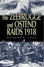 Zeebrugge and Ostend Raids 1918