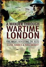 Wander Through Wartime London