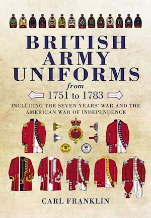 British Army Uniforms from 1751 to 1783