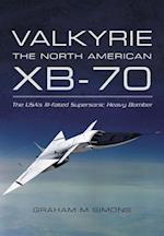 Valkyrie: the North American XB-70