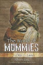 World of Mummies: From Otzi to Lenin
