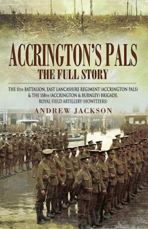 Accrington's Pals: The Full Story