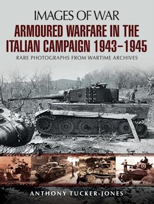 Armoured Warfare in the Italian Campaign, 1943-1945