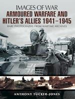 Armoured Warfare and Hitler's Allies, 1941-1945