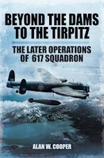 Beyond the Dams to the Tirpitz