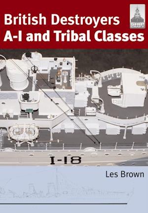 British Destroyers A-I and Tribal Classes