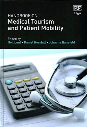 Handbook on Medical Tourism and Patient Mobility