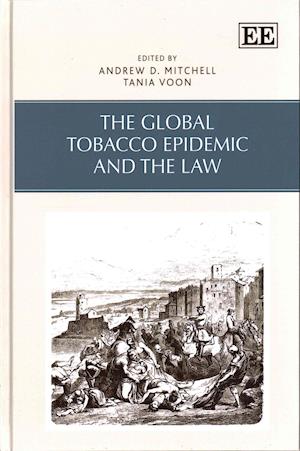 The Global Tobacco Epidemic and the Law