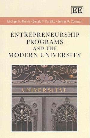 Entrepreneurship Programs and the Modern University