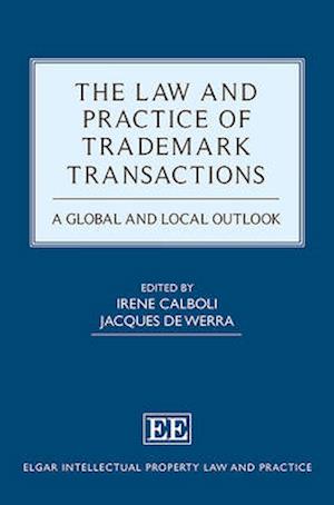 The Law and Practice of Trademark Transactions