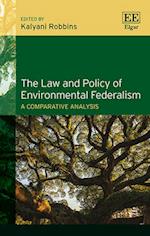 The Law and Policy of Environmental Federalism