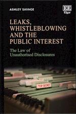 Leaks, Whistleblowing and the Public Interest