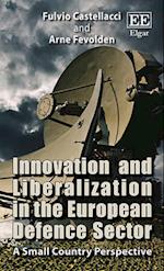 Innovation and Liberalization in the European Defence Sector