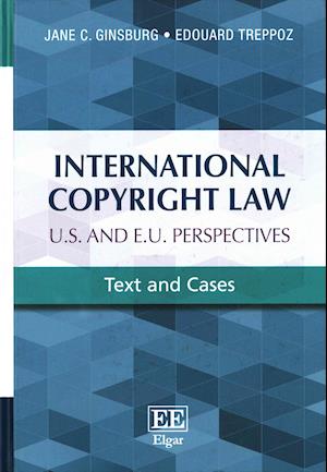 International Copyright Law: U.S. and E.U. Perspectives
