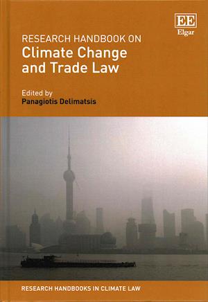 Research Handbook on Climate Change and Trade Law