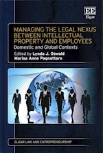 Managing the Legal Nexus Between Intellectual Property and Employees