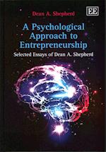 A Psychological Approach to Entrepreneurship