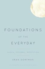 Foundations of the Everyday