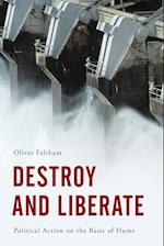 Destroy and Liberate