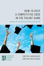 How to Keep a Competitive Edge in the Talent Game