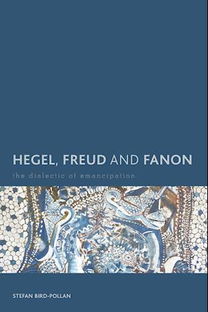 Hegel, Freud and Fanon