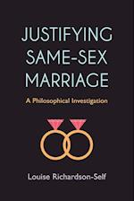 Justifying Same-Sex Marriage