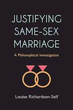 Justifying Same-Sex Marriage